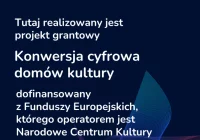 Konwersja Cyfrowa Domów Kultury - grant dla Limanowskiego Domu Kultury - zdjęcie główne