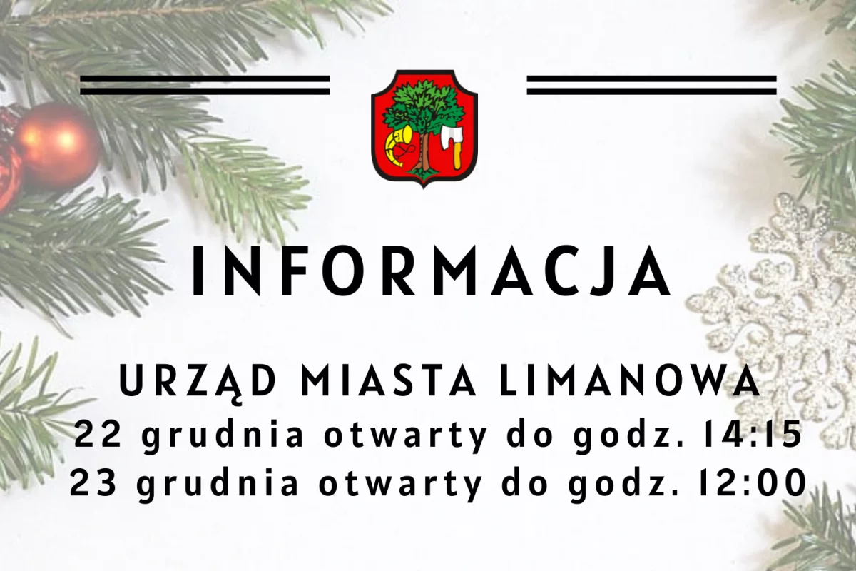 Informacja o godzinach pracy Urzędu Miasta Limanowa w dniach 22 i 23 grudnia