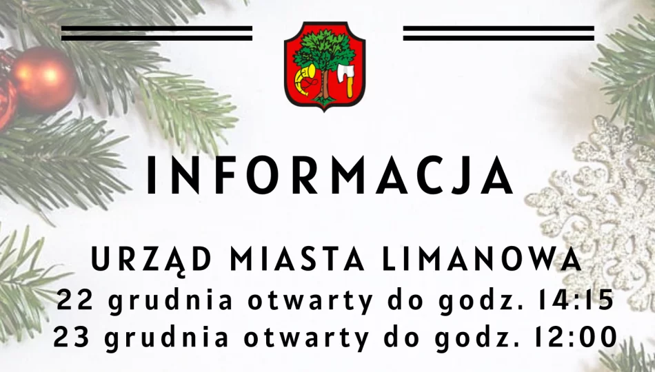 Informacja o godzinach pracy Urzędu Miasta Limanowa w dniach 22 i 23 grudnia - zdjęcie 1