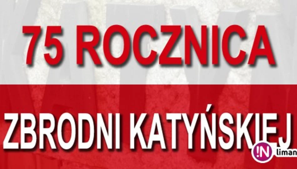 75. rocznica zbrodni katyńskiej - zdjęcie 1