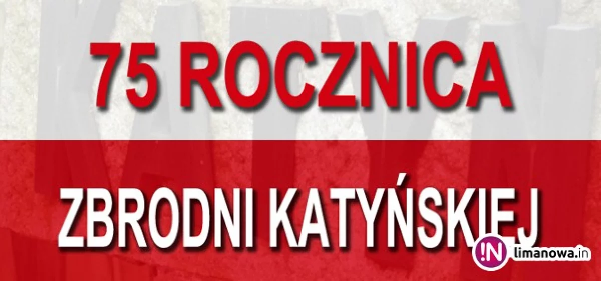 75. rocznica zbrodni katyńskiej