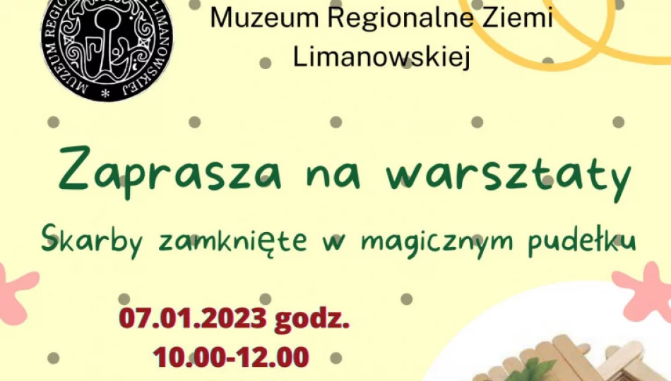 Muzeum zaprasza dzieci na warsztaty „Skarby zamknięte w magicznym pudełku” - zdjęcie 1