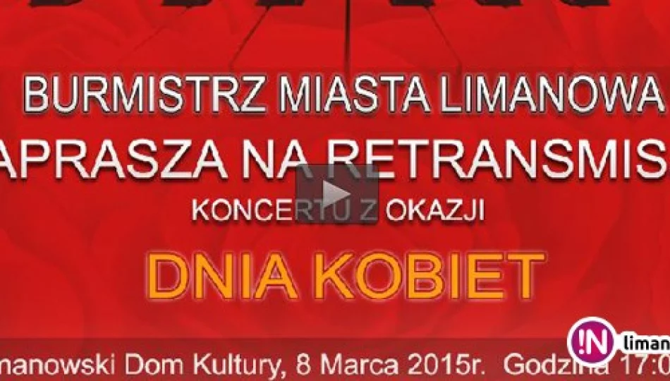 Retransmisja koncertu z okazji Dnia Kobiet - zdjęcie 1