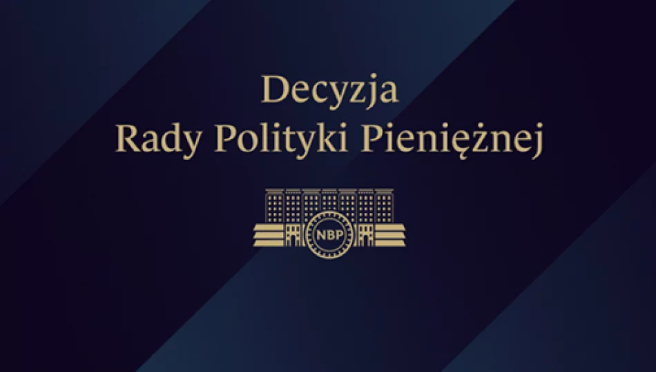 Jest decyzja Rady Polityki Pieniężnej w sprawie stóp procentowych - zdjęcie 1