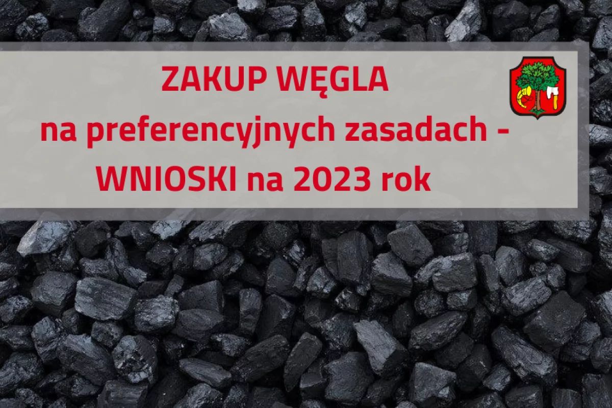 II nabór wniosków na zakup węgla na preferencyjnych zasadach – DRUK WNIOSKU na 2023 rok