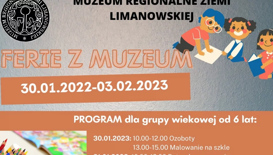 „FERIE z MUZEUM” – ruszyły zapisy na zajęcia dla najmłodszych - zdjęcie 1