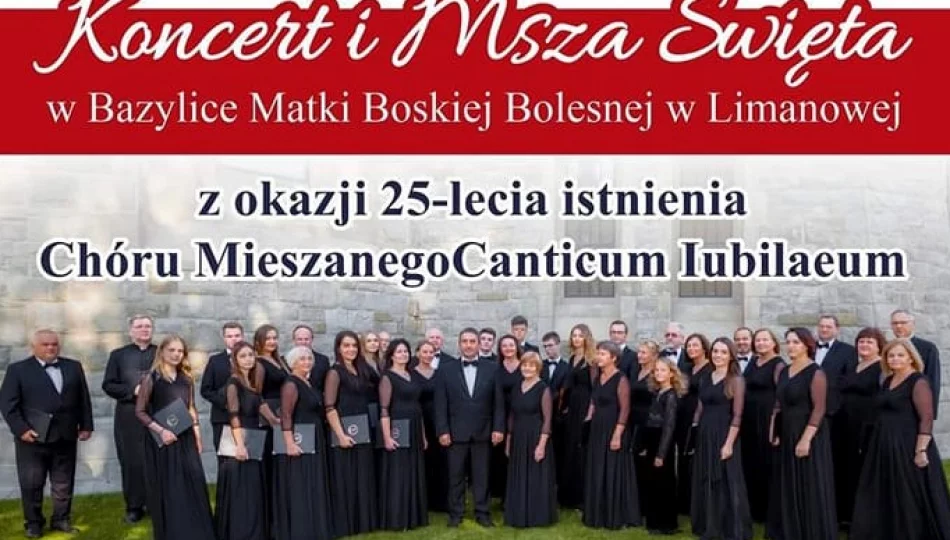 Koncert i Msza Święta z okazji Jubileuszu Chóru „Canticum Iubilaeum” - zdjęcie 1