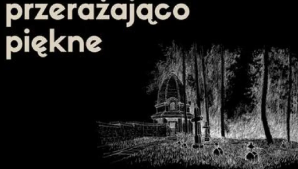 „Przerażająco piękne” – cmentarz wojskowy na Jabłońcu tematem cyklu filmowego o architekturze Małopolski - zdjęcie 1