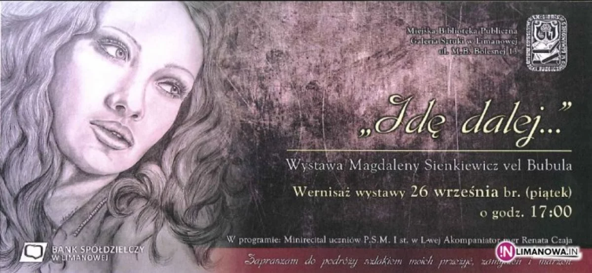 Wernisaż wystawy Magdaleny Sienkiewicz vel Bubula 'IDĘ DALEJ...'