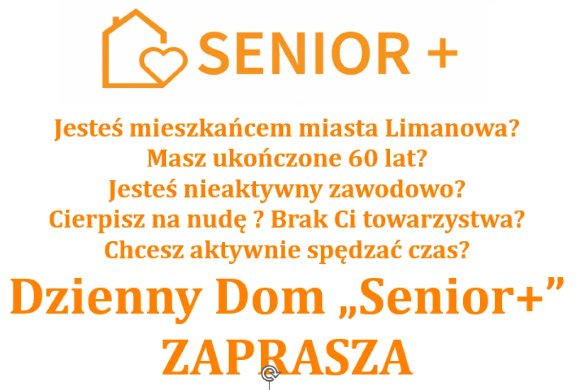 Dzienny Dom „Senior+” w Limanowej zaprasza seniorów powyżej 60-go roku życia
