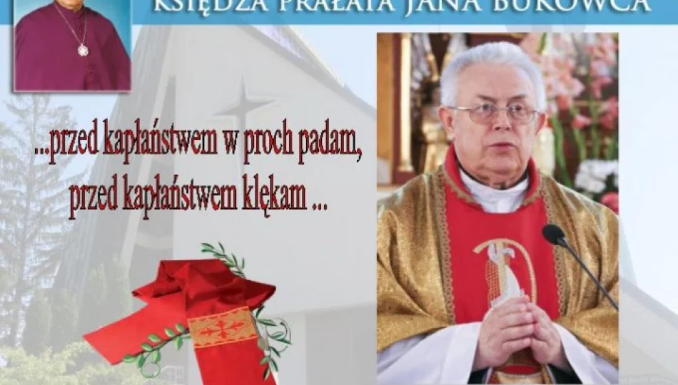 Jubileusz ks. Prałata Jana Bukowca – budowniczego kościoła - zdjęcie 1