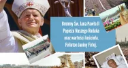Brońmy Św. Jana Pawła II Papieża Naszego Rodaka oraz wartości Kościoła-felieton Janiny Firlej - zdjęcie 3