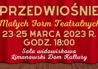 Już jutro rozpoczyna się "Przedwiośnie Małych form Teatralnych"! - zdjęcie główne