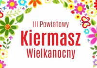 III Powiatowy Kiermasz Wielkanocny - zdjęcie główne
