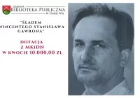 Śladem Wincentego Stanisława Gawrona - Wniosek Biblioteki otrzymał dotację - zdjęcie główne