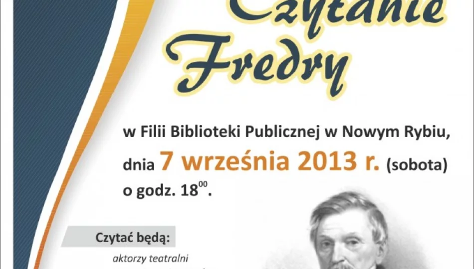 ,,Narodowe Czytanie Fredry’’ w Nowym Rybiu. - zdjęcie 1