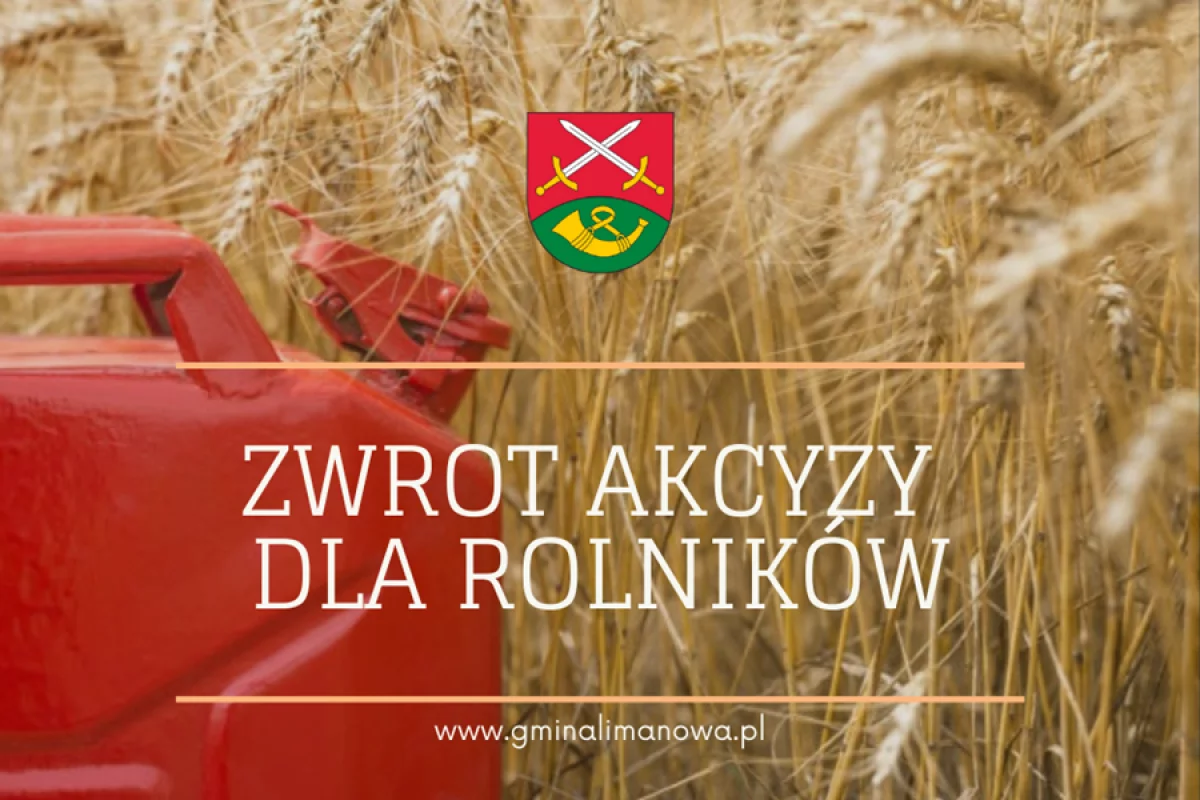 17 kwietnia 2023 r. -  wypłata zwrotu podatku akcyzowego dla rolników