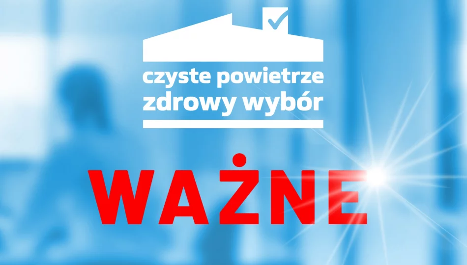 Uwaga na nieuczciwe oferty dotyczące programu Czyste Powietrze – apel Narodowego Funduszu Ochrony Środowiska i Gospodarki Wodnej - zdjęcie 1