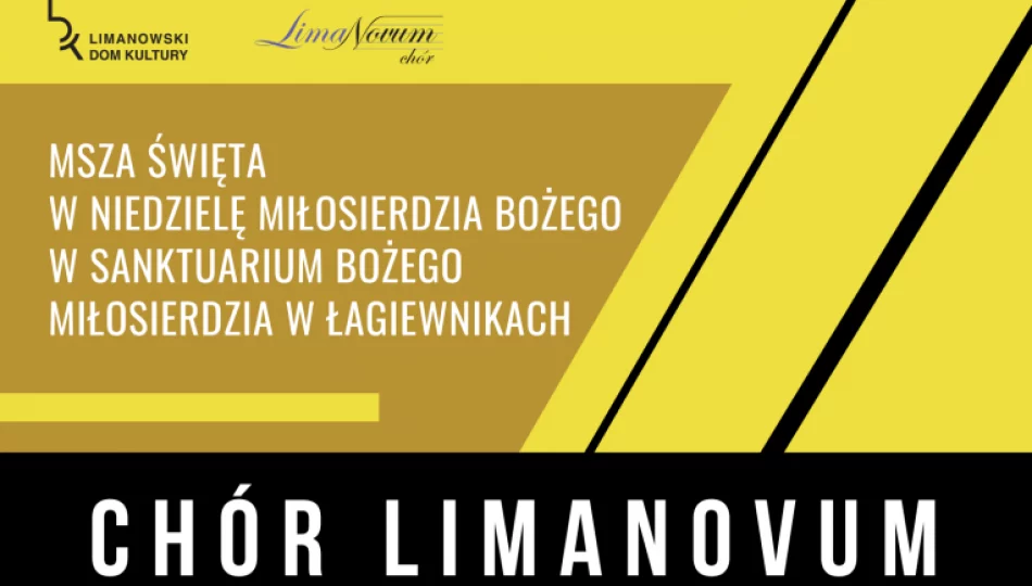 Chór LimaNovum wystąpi w Sanktuarium Bożego Miłosierdzia w Krakowie - Łagiewnikach - zdjęcie 1