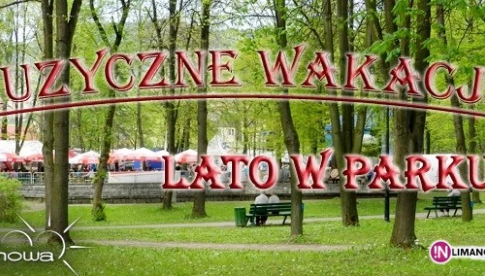 Muzyczne wakacje - LATO W PARKU - zdjęcie 1