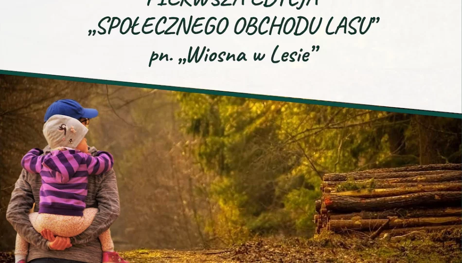 ​Społeczny obchód lasu - zdjęcie 1