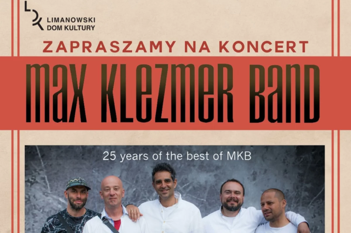 Zapraszamy na koncert MAX KLEZMER BAND z okazji 25-lecia działalności zespołu