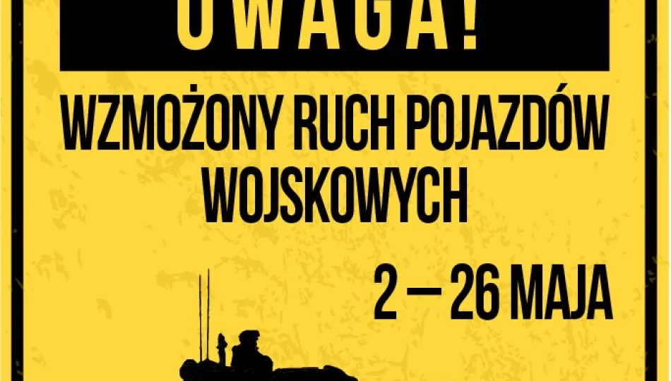 Komunikat wojska: wzmożony ruch pojazdów wojskowych. Czego nie wolno robić? - zdjęcie 1