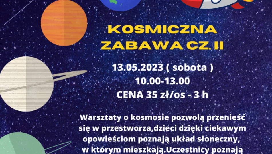 Muzeum zaprasza na drugą odsłonę warsztatów pn. „Kosmiczna zabawa” - zdjęcie 1