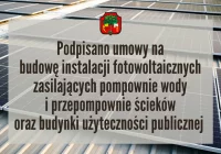 Podpisano umowy z Wykonawcami budowy instalacji fotowoltaicznych zasilających pompownie wody i przepompownie ścieków oraz budynki użyteczności publicznej - zdjęcie główne