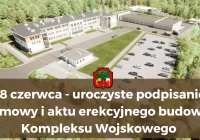 18 czerwca uroczyście podpisana zostanie umowa z Wykonawcą, a także AKT EREKCYJNY budowy Kompleksu Wojskowego w Mieście Limanowa - zdjęcie główne