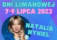 DNI LIMANOWEJ 2023 – NATALIA NYKIEL GWIAZDĄ SOBOTNIEGO WIECZORU! - zdjęcie główne