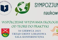 Zaproszenie na Sympozjum Naukowe -"Współczesne Wyzwania Ekologi od Teorii do Praktyki" - zdjęcie główne