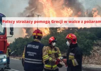 Strażacy wyruszą gasić pożary lasów w Grecji - zdjęcie główne
