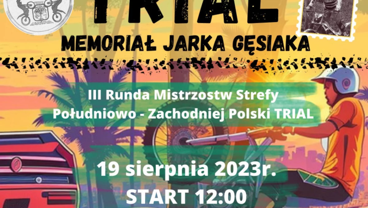 19 sierpnia odbędzie się TRIAL – Memoriał Jarka Gęsiaka