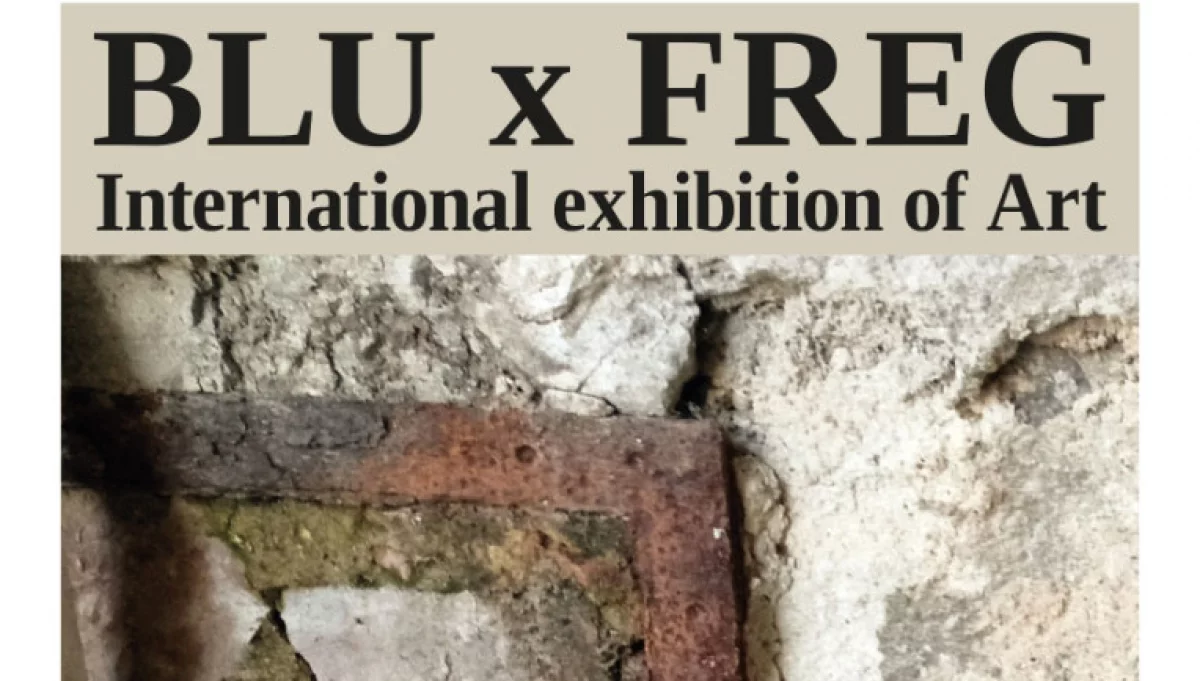 "BLU x FREG": spotkanie z międzynarodową sztuką 