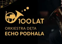  Jubileusz 100 – lecia Orkiestry Dętej „Echo Podhala” [ZAPROSZENIE]  - zdjęcie główne