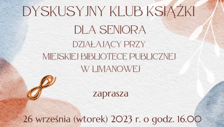 Miejska Biblioteka zaprasza na wrześniowe spotkanie Dyskusyjnego Klubu Książki dla Seniora - zdjęcie 1