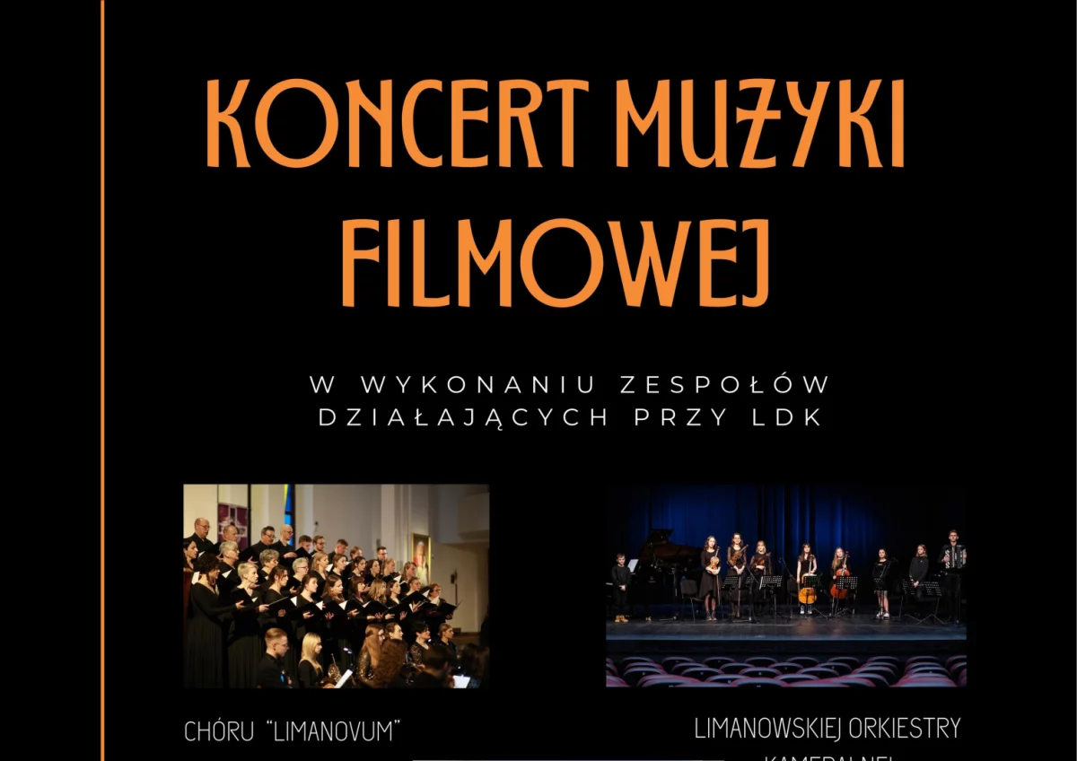 Koncert Muzyki Filmowej w wykonaniu zespołów działających przy LDK