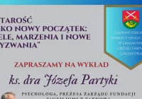 Wykład ks. Józefa Partyki pn. "Starość jako nowy początek: cele,marzenia i nowe wyzwania" - zdjęcie główne