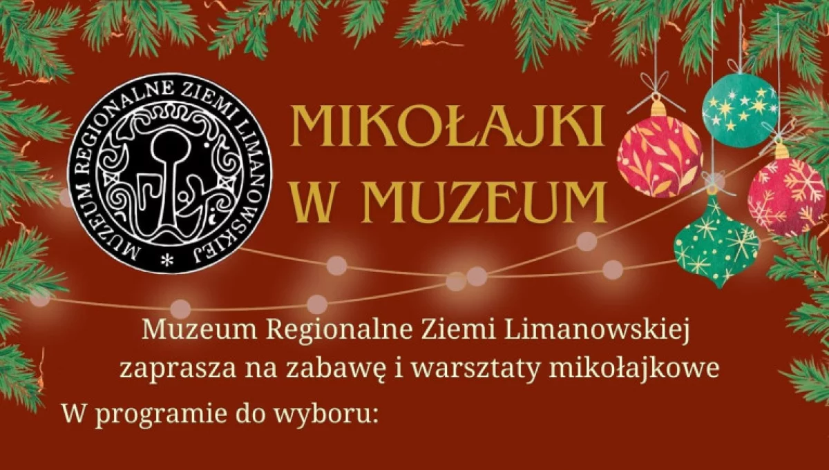 „Mikołajki w Muzeum” – zapisy na zabawę i warsztaty w Muzeum Regionalnym Ziemi Limanowskiej