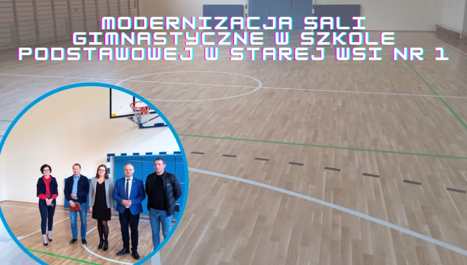 Zakończono prace związane z modernizacją sali gimnastycznej w Szkole Podstawowej w Starej Wsi nr 1 - zdjęcie 1