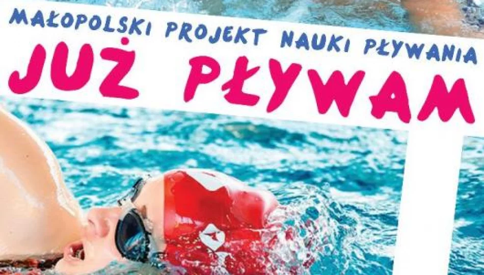 Małopolski projekt nauki pływania " Już pływam" - zdjęcie 1