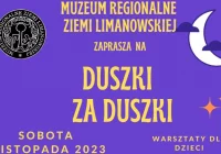 Muzeum Regionalne Ziemi Limanowskiej zaprasza na warsztaty dla dzieci „Duszki Za Duszki” - zdjęcie główne