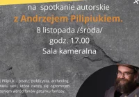 8 listopada odbędzie się spotkanie autorskie z Andrzejem Pilipiukiem - zdjęcie główne