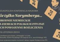Konferencja naukowa „Nie tylko Norymberga… Zbrodnie niemieckie na ziemiach polskich 1939-1945 i ich powojenne rozliczenia” - zdjęcie główne