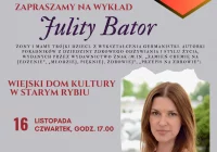 Zapraszamy do Męciny i Starego Rybia na wykład Julity Bator - zdjęcie główne