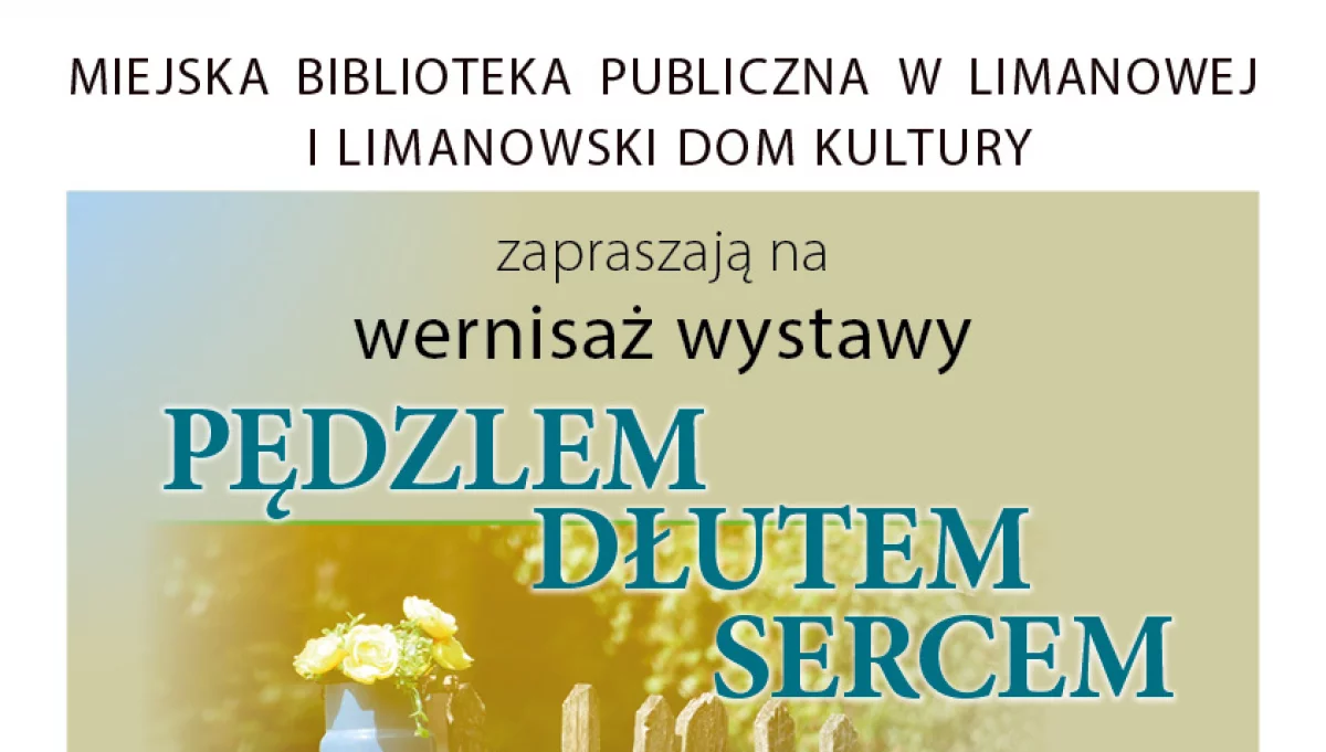 Wernisaż wystawy pt. ,,Pędzlem, Dłutem, Sercem’’ 9 listopada w Miejskiej Galerii Sztuki