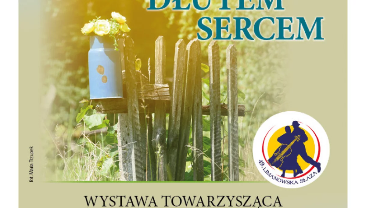  49. Limanowska Słaza - zapraszamy na wernisaż wystawy pt. ,,Pędzlem, Dłutem, Sercem’’