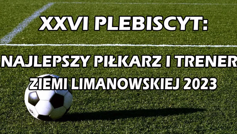 Rewolucyjne zmiany w Plebiscycie: zamiast najpopularniejszego będzie wybór najlepszego piłkarza i trenera. - zdjęcie 1