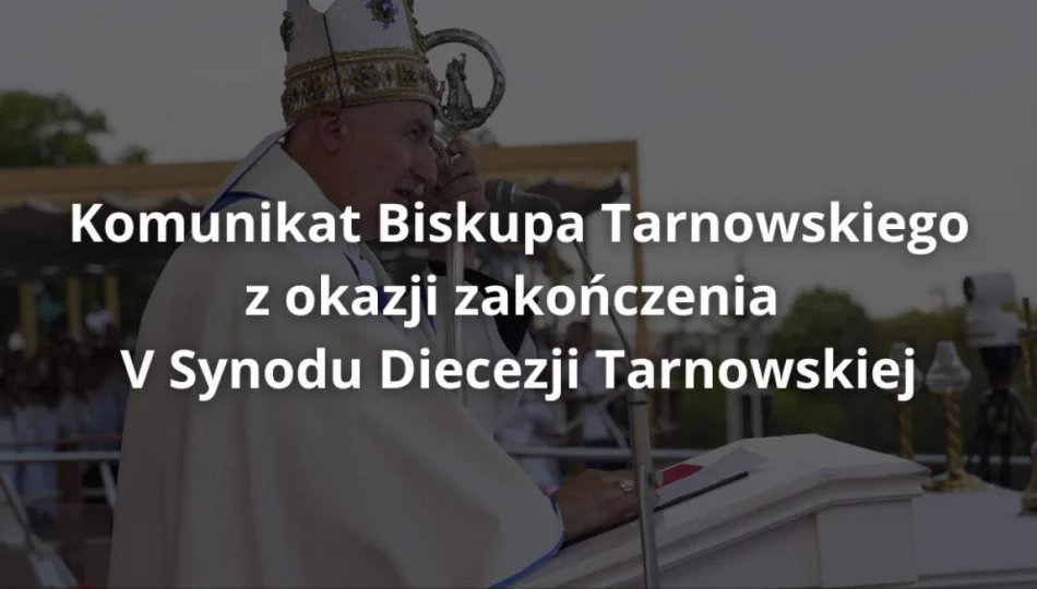 ​Zakończenie diecezjalnego synodu - zdjęcie 1